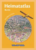 Cover-Bild Heimatatlas für die Grundschule - Vom Bild zur Karte - Berlin - Ausgabe 2008