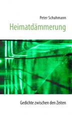 Cover-Bild Heimatdämmerung - Gedichte zwischen den Zeiten