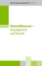 Cover-Bild HeimatMuseum – Vergangenheit und Zukunft