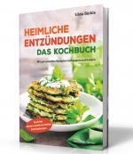 Cover-Bild Heimliche Entzündungen - Das Kochbuch