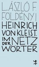 Cover-Bild Heinrich von Kleist. Im Netz der Wörter