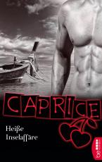 Cover-Bild Heiße Inselaffäre - Caprice