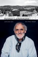 Cover-Bild Helmut Lachenmann und seine Zeit