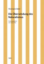 Cover-Bild Hermann Bahr / Die Überwindung des Naturalismus