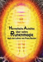 Cover-Bild Hermetische Aufsätze über wahre Runenmagie