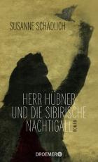 Cover-Bild Herr Hübner und die sibirische Nachtigall