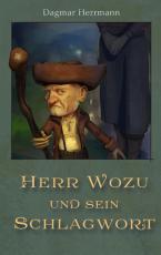 Cover-Bild Herr Wozu und sein Schlagwort