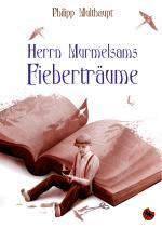 Cover-Bild Herrn Murmelsams Fieberträume