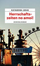 Cover-Bild Herrschaftszeiten no amoi!