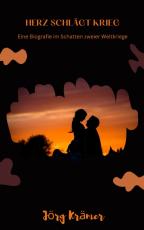 Cover-Bild Herz schlägt Krieg