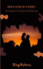 Cover-Bild Herz schlägt Krieg