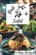 Cover-Bild Heute gibt es - Trüffel