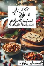 Cover-Bild Heute gibt es - Weihnachtsbrot und herzhafte Backwaren
