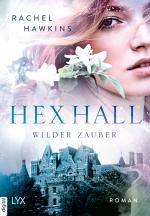 Cover-Bild Hex Hall - Wilder Zauber