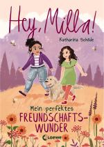 Cover-Bild Hey, Milla! (Band 2) - Mein perfektes Freundschaftswunder