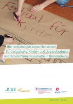 Cover-Bild Hier entscheiden junge Menschen! Bürgerbudgets, Kinder- und Jugendbudgets und Schüler*innenhaushalte in Brandenburg