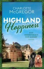 Cover-Bild Highland Happiness - Das Herrenhaus von Kirkby
