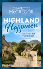 Cover-Bild Highland Happiness - Die Weberei von Kirkby