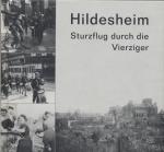 Cover-Bild Hildesheim. Sturzflug durch die Vierziger
