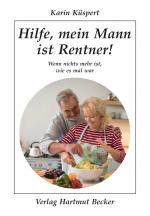 Cover-Bild Hilfe, mein Mann ist Rentner!
