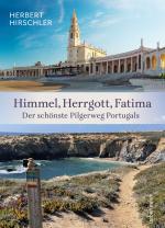 Cover-Bild Himmel, Herrgott, Fatima