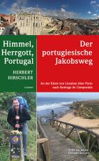 Cover-Bild Himmel, Herrgott, Portugal – Der portugiesische Jakobsweg