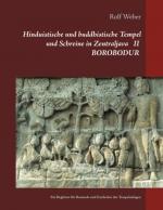Cover-Bild Hinduistische und buddhistische Tempel und Schreine in Zentraljava II BOROBODUR