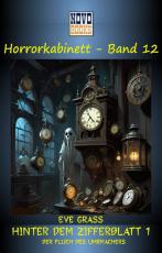 Cover-Bild Hinter dem Zifferblatt 1 - Der Fluch des Uhrmachers