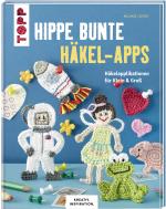 Cover-Bild Hippe bunte Häkel-Apps (KREATIV.INSPIRATION)