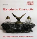 Cover-Bild Historische Kunststoffe im Germanischen Nationalmuseum