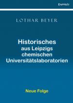 Cover-Bild Historisches aus Leipzigs chemischen Universitätslaboratorien