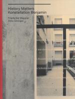 Cover-Bild History Matters / Konstellation Benjamin