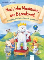 Cover-Bild Hoch lebe Maximilian Bärenkönig