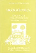 Cover-Bild Hodoeporica. Studien zur neulateinischen Reisedichtung des deutschen Kulturraums im 16. Jahrhundert.