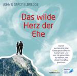 Cover-Bild Hörbuch: Das wilde Herz der Ehe (mp3-CD)