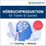 Cover-Bild Hörbuchproduktion für Trainer und Coaches