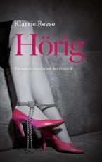 Cover-Bild Hörig - Die wahre Geschichte der Marie K.