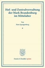 Cover-Bild Hof- und Zentralverwaltung der Mark Brandenburg im Mittelalter.