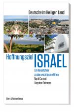 Cover-Bild Hoffnungsziel Israel – Deutsche im Heiligen Land
