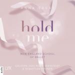 Cover-Bild Hold Me - New England School of Ballet