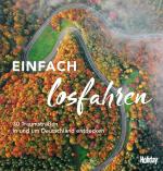 Cover-Bild HOLIDAY Reisebuch: Einfach losfahren