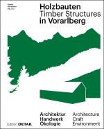 Cover-Bild Holzbauten in Vorarlberg / Timber Structures in Vorarlberg