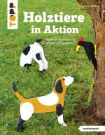 Cover-Bild Holztiere in Aktion (kreativ.kompakt)