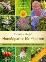 Cover-Bild Homöopathie für Pflanzen - Der Klassiker in der 16. Auflage