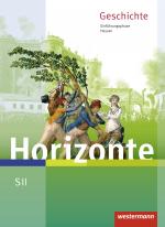 Cover-Bild Horizonte - Geschichte für die SII in Hessen - Ausgabe 2016