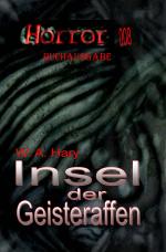 Cover-Bild HORROR Buchausgabe / HORROR 008 Buchausgabe: Insel der Geisteraffen