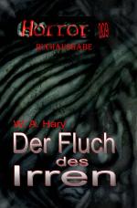 Cover-Bild HORROR Buchausgabe / HORROR 009 Buchausgabe: Der Fluch des Irren