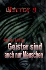 Cover-Bild HORROR Buchausgabe / HORROR 017 Buchausgabe: Geister sind auch nur Menschen