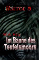 Cover-Bild HORROR Buchausgabe / HORROR 019 Buchausgabe: Im Banne des Teufelsmoors