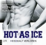 Cover-Bild Hot as Ice - Heißkalt verloren